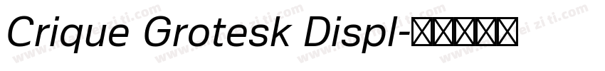 Crique Grotesk Displ字体转换
